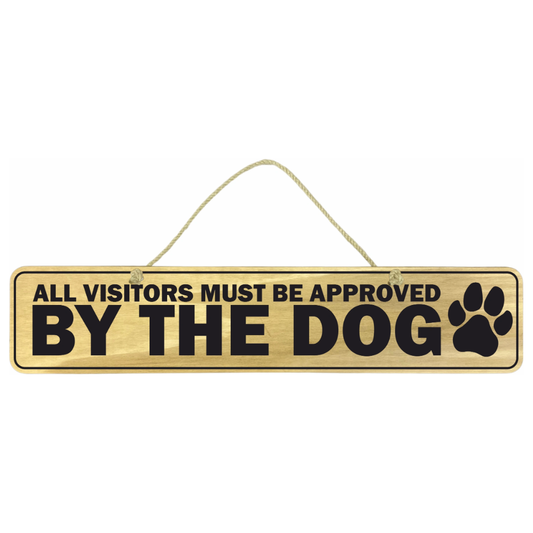 Approved By The Dog Sign