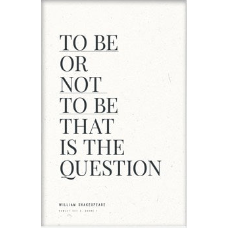 "To Be Or Not To Be"  Shakespeare Print