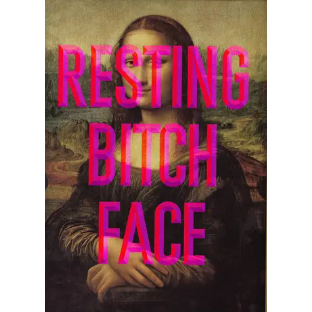 Resting Bitch Mona Lisa Print