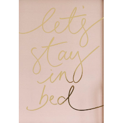 Let's Stay In Bed Print